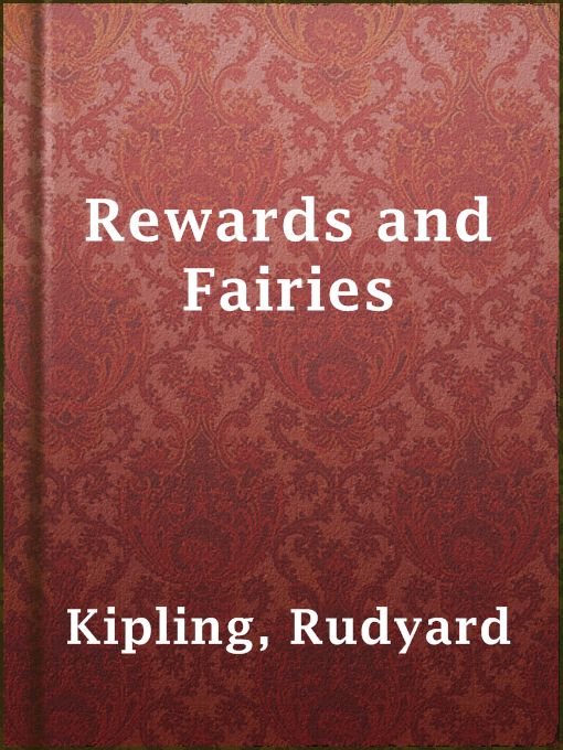Title details for Rewards and Fairies by Rudyard Kipling - Available